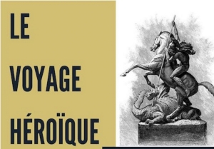 LE VOYAGE HÉROÏQUE - Vendredi 2 décembre 2022